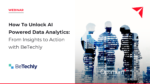 Webinar How To Unlock AI Powered Data Analytics From Insights to Action with BeTechly and Optimum