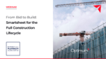 Webinar From Bid to Build Smartsheet for the Full Construction Lifecycle Optimum