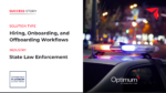 Improving Hiring Visibility by 30% and Reducing Offboarding Risk for a State Law Enforcement Agency