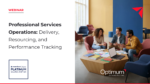 Webinar Professional Services Operations in Smartsheet Delivery, Resourcing, and Performance Tracking Optimum